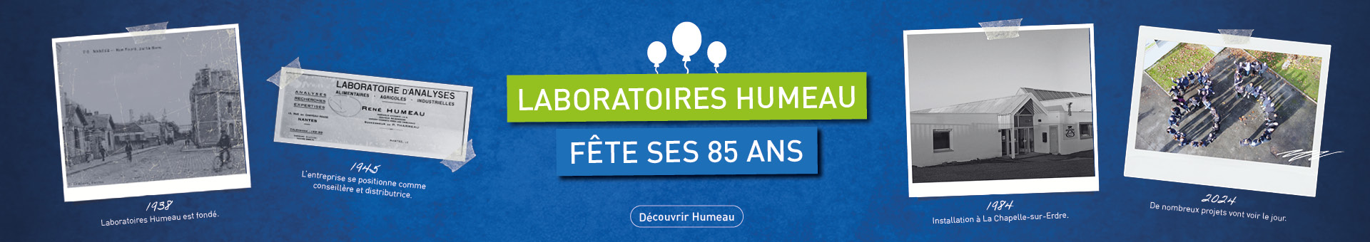 Joyeux anniversaire Laboratoires Humeau